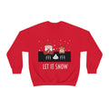 Let It Snow - Crewneck Sweatshirt - Shirts Be Like